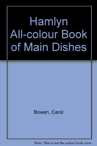 Imagen de archivo de Hamlyn All-colour Book of Main Dishes a la venta por AwesomeBooks