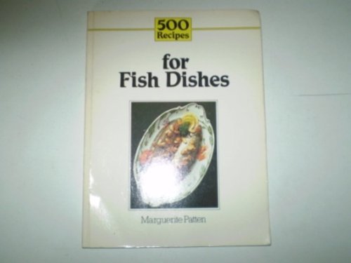 Imagen de archivo de Fish Dishes (500 Recipes) a la venta por WorldofBooks