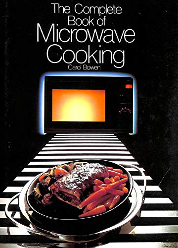 Imagen de archivo de The Complete Book of Microwave Cooking a la venta por WorldofBooks