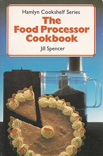 Stock image for Food Processor Cook Book (Hamlyn cookshelf series) for sale by Goldstone Books