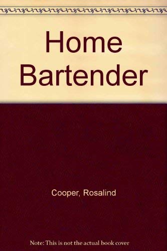 Stock image for Home Bartender for sale by WorldofBooks