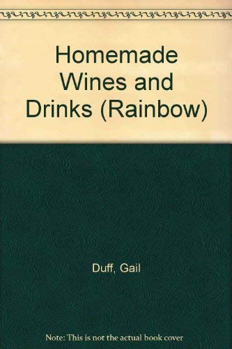 9780600324997: Homemade Wines and Drinks (Rainbow S.)
