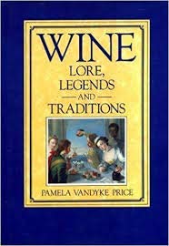 Imagen de archivo de Wine Lore: Legends and Traditions a la venta por WorldofBooks