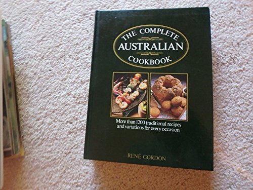 Stock image for The Complete Australian Cookbook for sale by Turn-The-Page Books