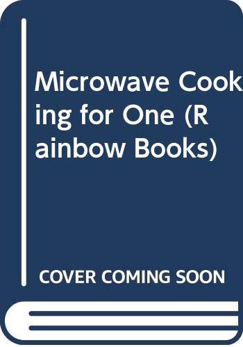 Imagen de archivo de Microwave Cooking For On (Rainbow Books) a la venta por WorldofBooks