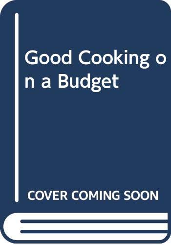 Good Cooking on a Budget (9780600328551) by Patten, Marguerite.