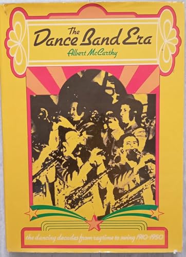 9780600329077: Dance Band Era: The Dancing Decades from Ragtime to Swing, 1910-50