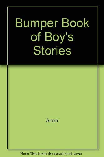 Imagen de archivo de Bumper Book of Boy's Stories a la venta por Goldstone Books