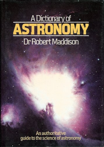 Beispielbild fr Dictionary of Astronomy, A zum Verkauf von WorldofBooks
