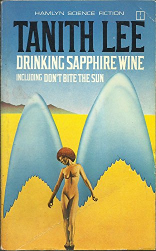 Drinking Sapphire Wine (9780600330011) by Tanith Lee