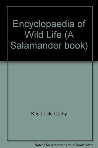 Beispielbild fr Encyclopaedia of Wild Life zum Verkauf von WorldofBooks