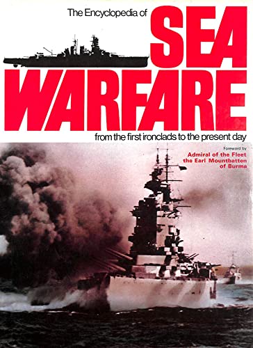 Beispielbild fr The Encyclopedia of Sea Warfare from the first ironclads to the present day zum Verkauf von WorldofBooks