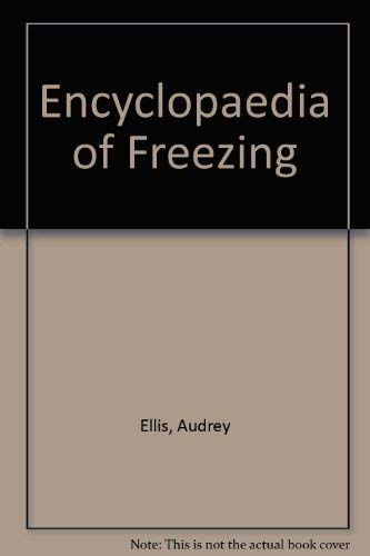 Encyclopaedia of Freezing