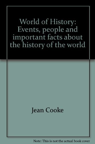 Stock image for World of History: Events, people and important facts about the history of the world for sale by Goldstone Books