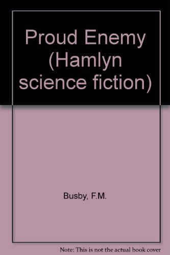 Proud Enemy (9780600331834) by F.M. Busby