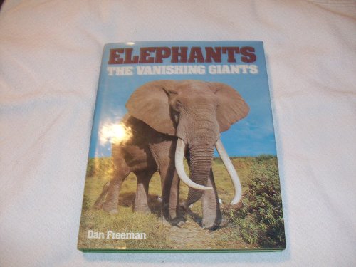 Stock image for Elephants: The Vanishing Giants (A Bison book) for sale by WorldofBooks