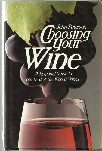 Beispielbild fr Choosing Your Wine zum Verkauf von WorldofBooks