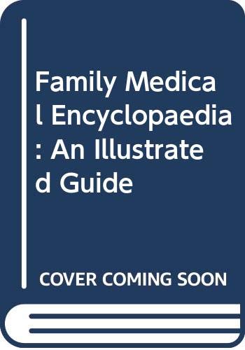 Beispielbild fr Family Medical Encyclopaedia: An Illustrated Guide zum Verkauf von AwesomeBooks