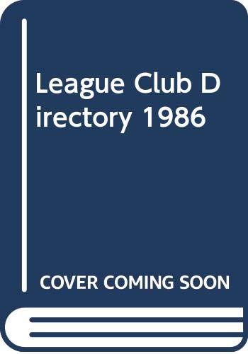 Beispielbild fr The Football League Club Directory 1986 zum Verkauf von WorldofBooks