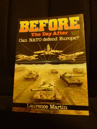 9780600332831: Before the Day After: Can N.A.T.O.Defend Europe?