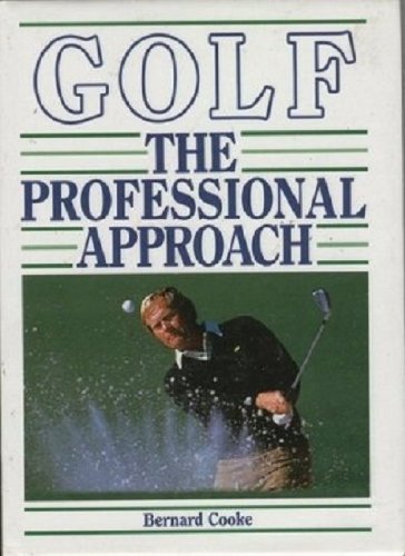 Imagen de archivo de Golf: The Professional Approach a la venta por Goldstone Books