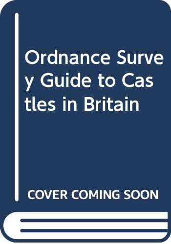 Stock image for Castles in Britain The ordnance survey guide to castles in Britain for sale by Antiquariat Harry Nimmergut