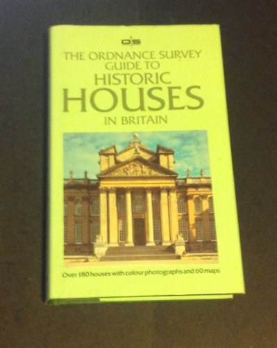 Beispielbild fr The Ordnance Survey Guide to Historic Houses in Britain zum Verkauf von Better World Books