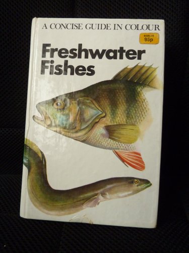Beispielbild fr Freshwater Fishes (Concise Guides in Colour) zum Verkauf von WorldofBooks
