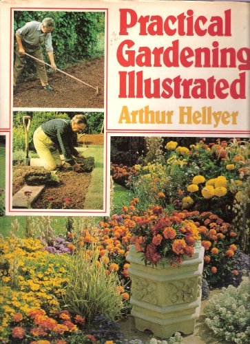 Stock image for Practical Gardening Illustrated for sale by WorldofBooks