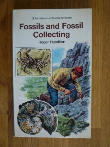 Imagen de archivo de Fossils and Fossil Collecting a la venta por Hessay Books