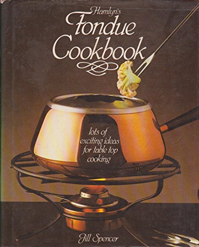 Beispielbild fr Hamlyn's Fondue Cookbook (Hardcover) zum Verkauf von WorldofBooks