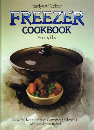 Stock image for Hamlyn All-colour Freezer Cook Book for sale by WorldofBooks