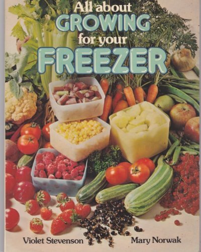 Stock image for All About Growing for Your Freezer for sale by WorldofBooks