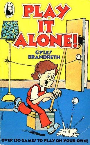 Play it Alone (Beaver Books) (9780600337010) by Gyles Brandreth