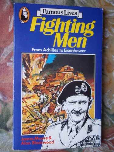 Stock image for Famous Lives: Fighting Men (Beaver Books) for sale by Sarah Zaluckyj