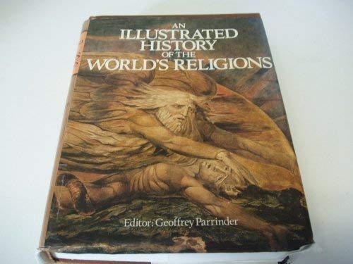 Stock image for Illustrated History of the World's Religions for sale by Hay-on-Wye Booksellers