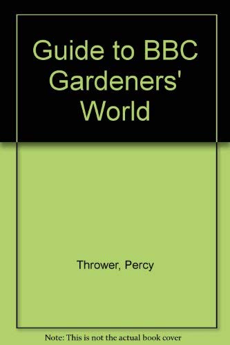 Stock image for Guide to BBC Gardeners' World for sale by AwesomeBooks