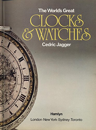 Beispielbild fr The World's Great Clocks & Watches zum Verkauf von Better World Books