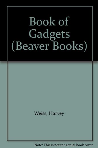 Beispielbild fr Book of Gadgets (Beaver Books) zum Verkauf von WorldofBooks