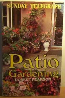 Stock image for Sunday Telegraph" Patio Gardening Book for sale by WorldofBooks