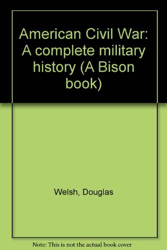 Stock image for American Civil War: A complete military history (A Bison book) for sale by WorldofBooks