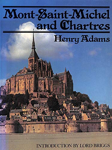 Beispielbild fr Mont-Saint-Michel and Chartres. zum Verkauf von AwesomeBooks