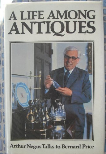 Stock image for Life Among Antiques for sale by Goldstone Books