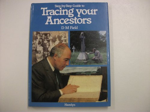 Imagen de archivo de Step-by-step Guide to Tracing Your Ancestors a la venta por AwesomeBooks