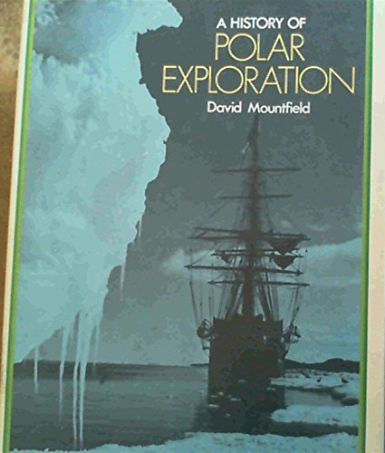 Stock image for History of Polar Exploration, A for sale by WorldofBooks