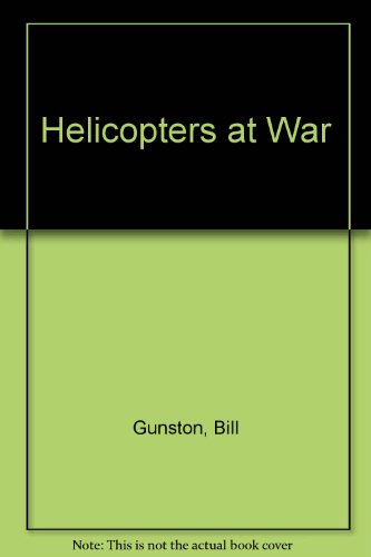 Stock image for Helicopters at War for sale by Black and Read Books, Music & Games