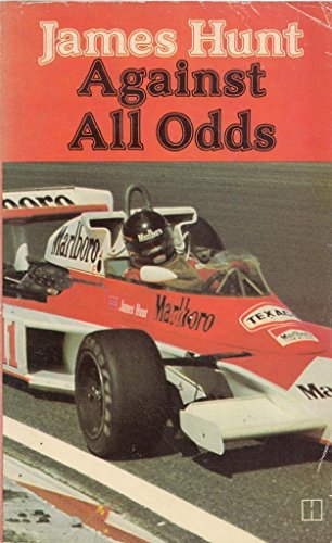 Stock image for James Hunt Against All Odds for sale by Greener Books
