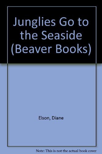 9780600345848: Junglies Go to the Seaside (Beaver Books)