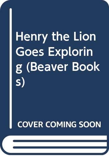 Stock image for Henry the Lion Goes Exploring : A Junglies Story for sale by Klanhorn