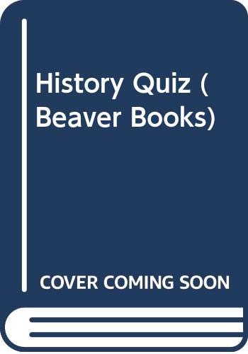 History Quiz (Beaver Books) (9780600345930) by Robin May